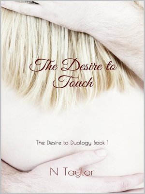 cover image of The Desire to Touch (The Desire to Duology Book 1)